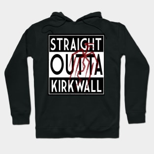 Straight Outta Kirkwall Hoodie